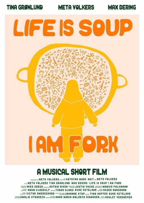 Life is Soup, I am Fork