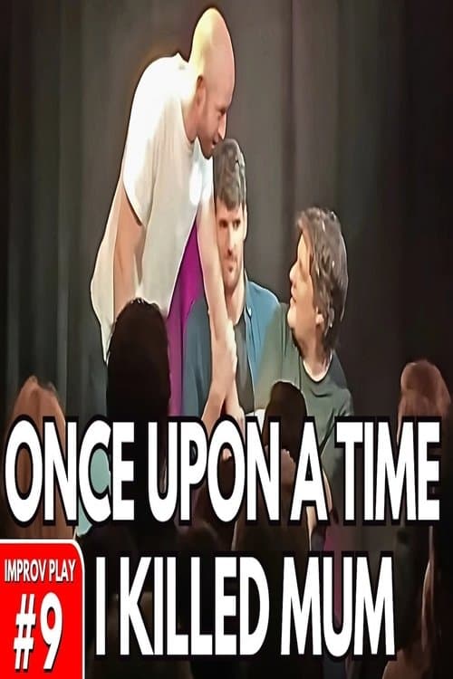 Once Upon a Time I Killed Mum