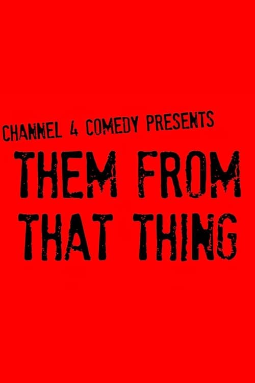 Them From That Thing