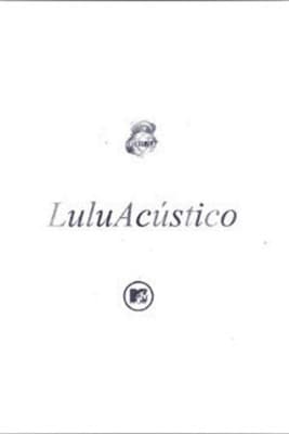 Acústico MTV:  Lulu Santos