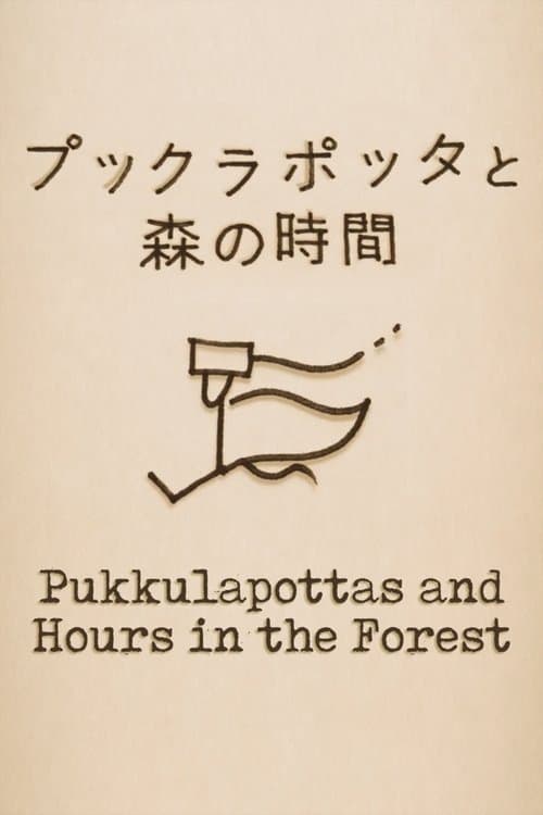 Pukkulapottas and Hours in the Forest