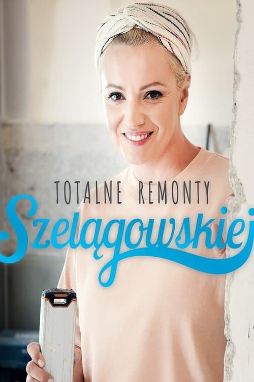 Totalne remonty Szelągowskiej