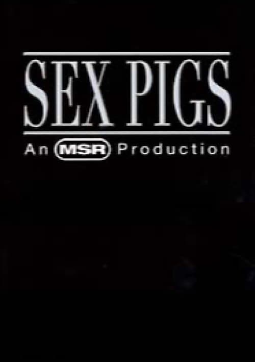 Sex Pigs