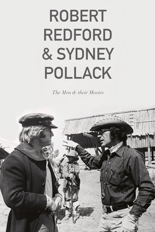 Robert Redford & Sydney Pollack: The Men and Their Movies