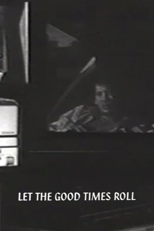 Let the Good Times Roll