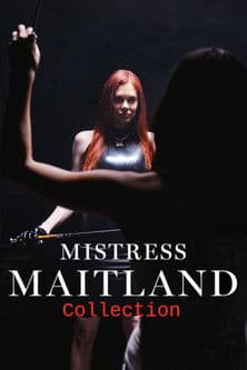 Mistress Maitland Collection