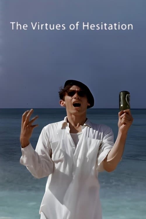 The Virtues of Hesitation