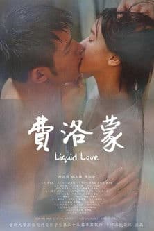 Liquid Love