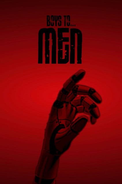 Boys to Men I
