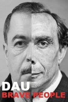 DAU. Brave People