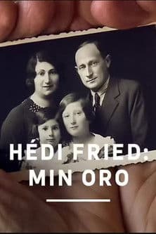 Hédi Fried: Min oro