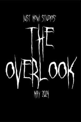 Declan Sennott’s THE OVERLOOK