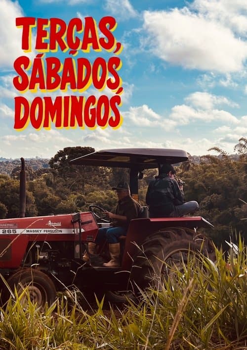 Tuesdays, Saturdays, Sundays