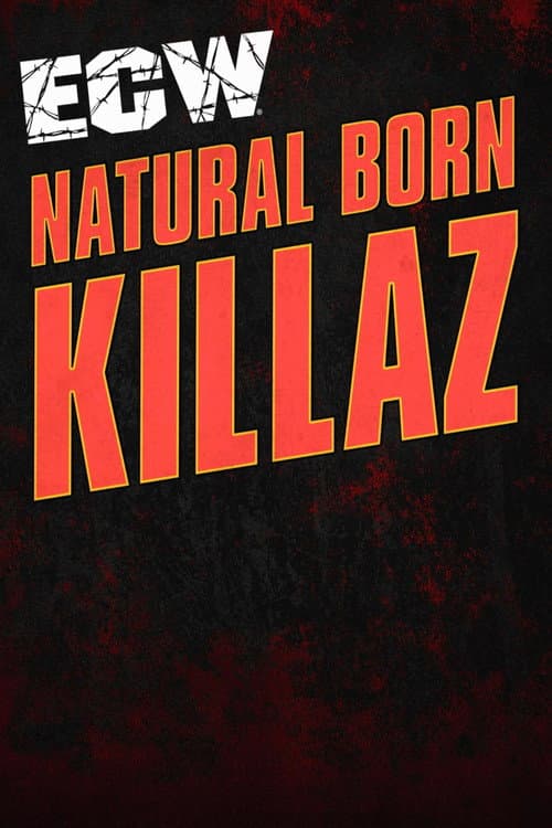 ECW Natural Born Killaz