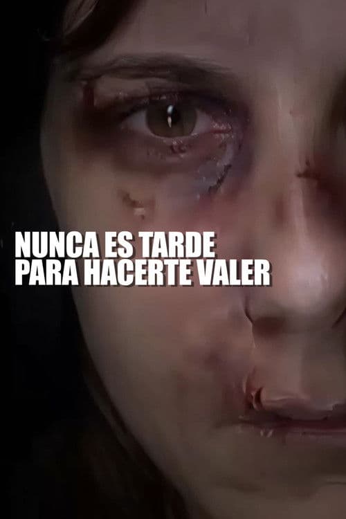 Nunca es tarde para hacerte valer