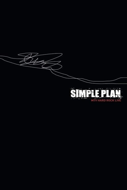 Simple Plan - MTV Hard Rock Live