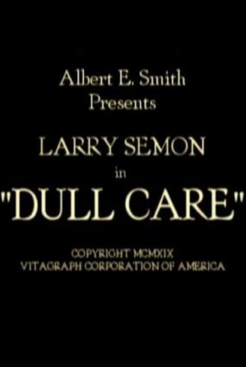 Dull Care