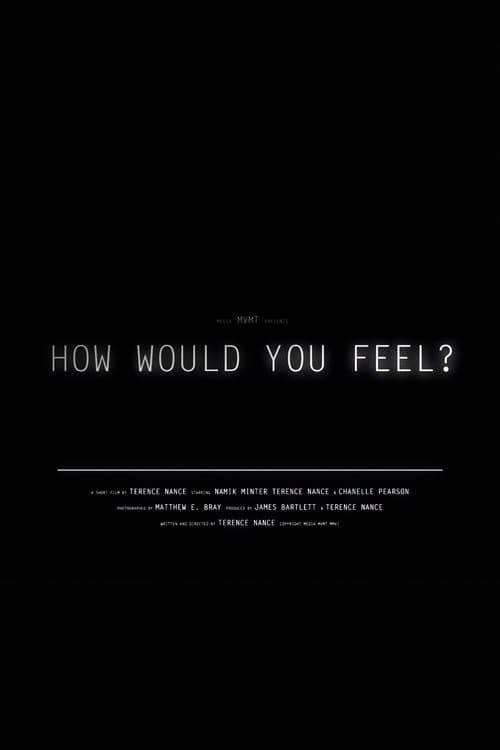 How Would You Feel?