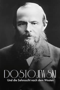 Russisch Roulette: Dostojewski und die Sehnsucht nach dem Westen