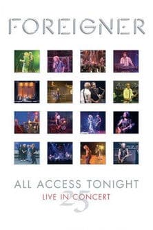 Foreigner: All Access Tonight - Live in Concert