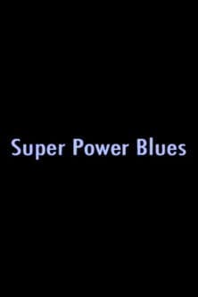 Super Power Blues