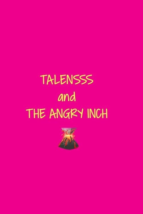 TALENSSS and The Angry Inch