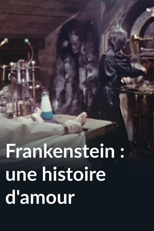 Frankenstein: A Love Story