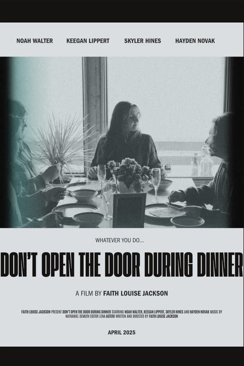Don't Open The Door During Dinner