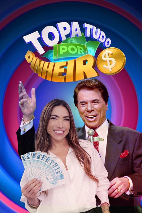 Topa Tudo Por Dinheiro