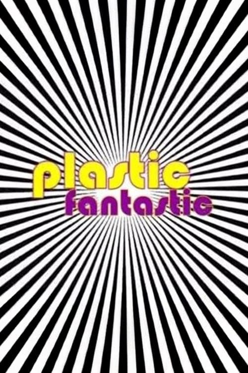 Plastic Fantastic