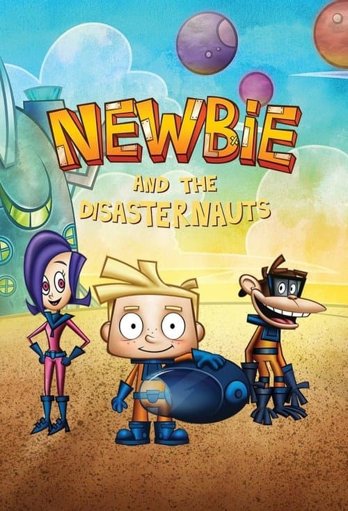 Newbie and the Disasternauts