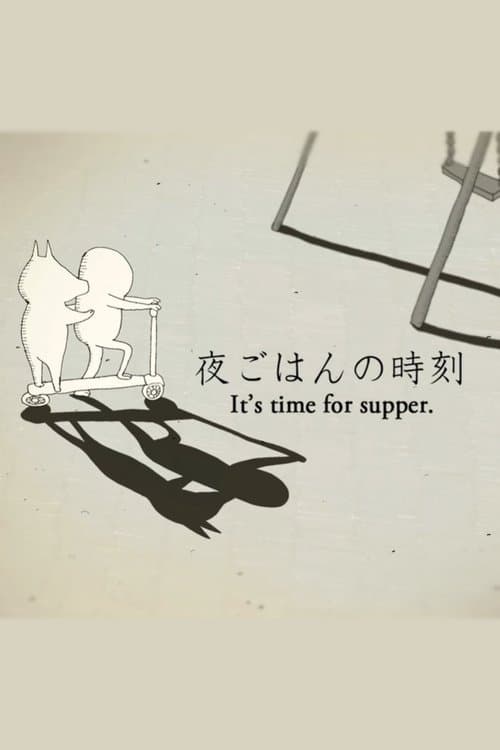 It’s Time for Supper