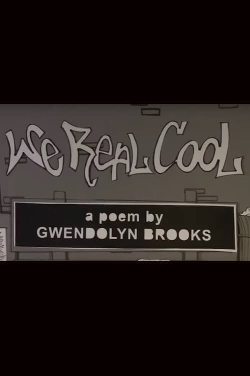 We Real Cool