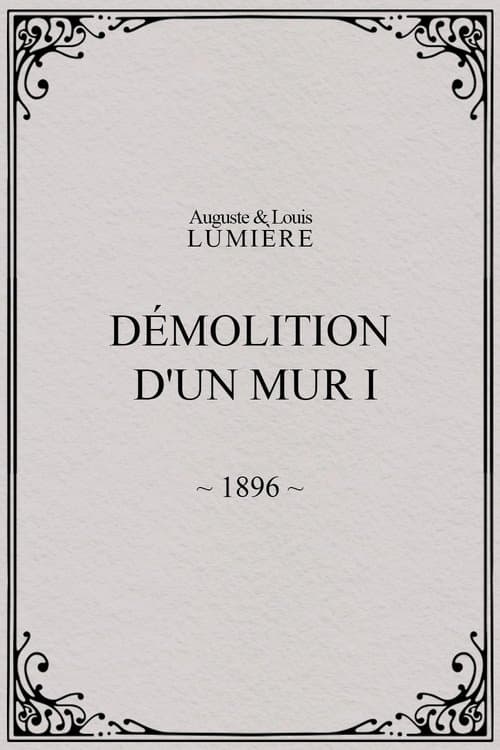 Demolition of a Wall, I