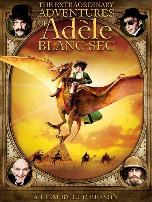 The Extraordinary Adventures of Adèle Blanc-Sec