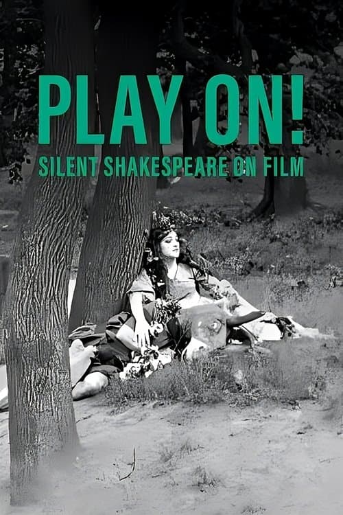 Play On!  Shakespeare in Silent Film