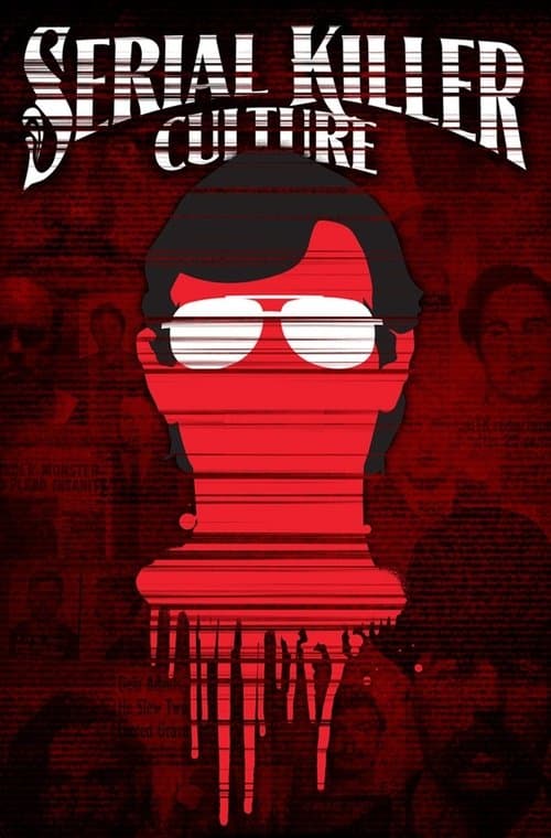 Serial Killer Culture
