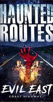 Haunted Routes: Evil East Coast Highway