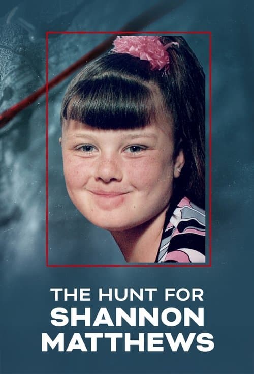 The Hunt For Shannon Matthews
