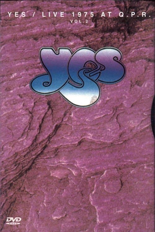 Yes: Live at Queens Park Rangers Stadium Vol 2