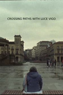 Crossing Paths with Luce Vigo