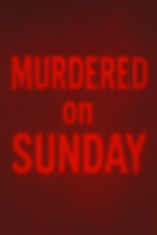 Murdered on Sunday