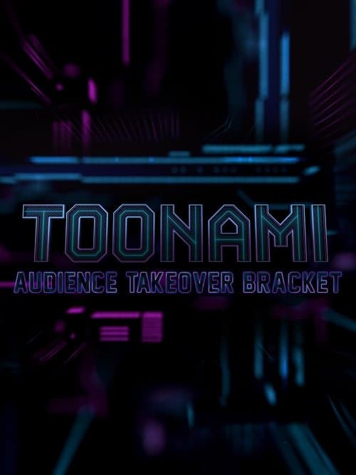 Toonami Audience Takeover Bracket