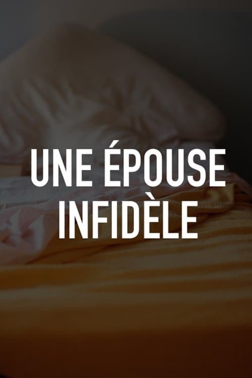 Une épouse infidèle