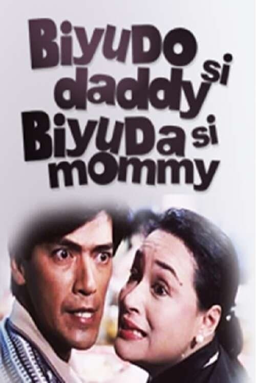 Biyudo si Daddy, Biyuda si Mommy