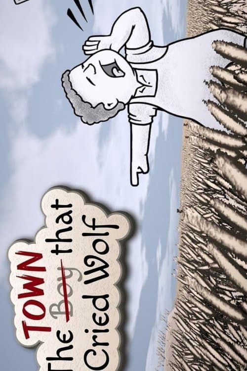 The Town that Cried Wolf