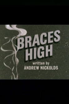 Braces High