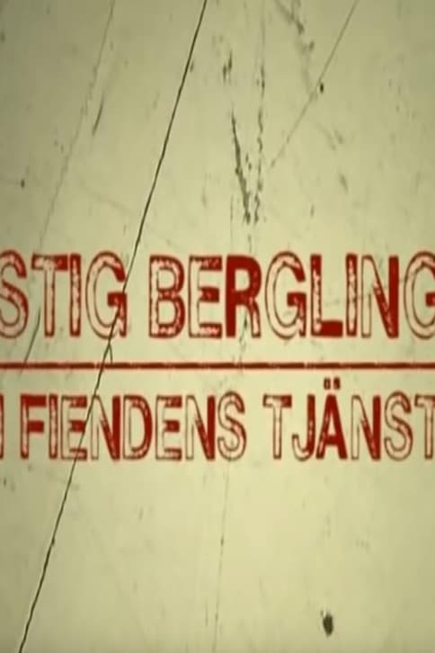 Stig Bergling - I fiendens tjänst
