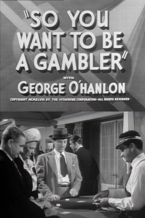 So You Want to Be a Gambler