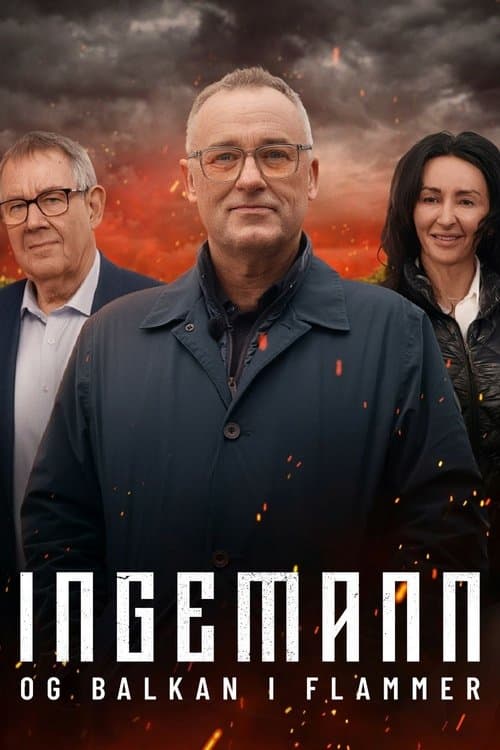Ingemann and the Balkans in Flames